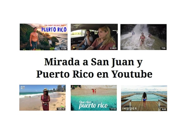 san juan puerto rico en youtube - Mirada a San Juan y Puerto Rico en Youtube
