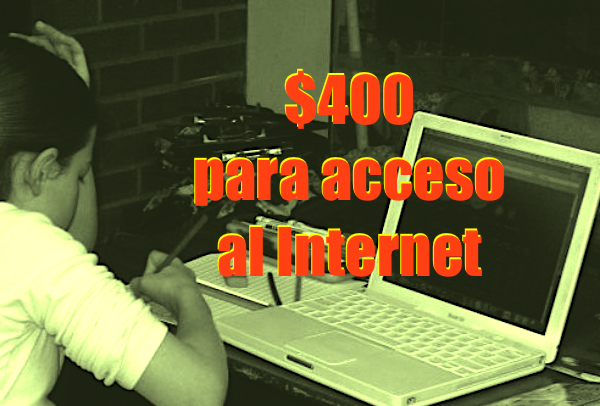 400 dolares internet educacion - $400 para acceso a Internet