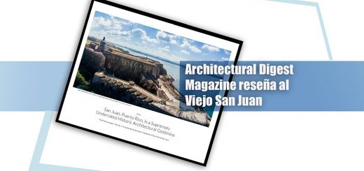 Architectural Digest magazine reseña al Viejo San Juan