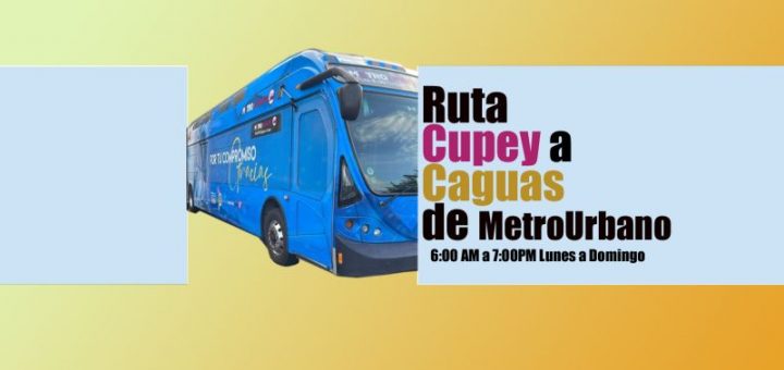 Ruta Caguas a Cupey de MetroUrbano