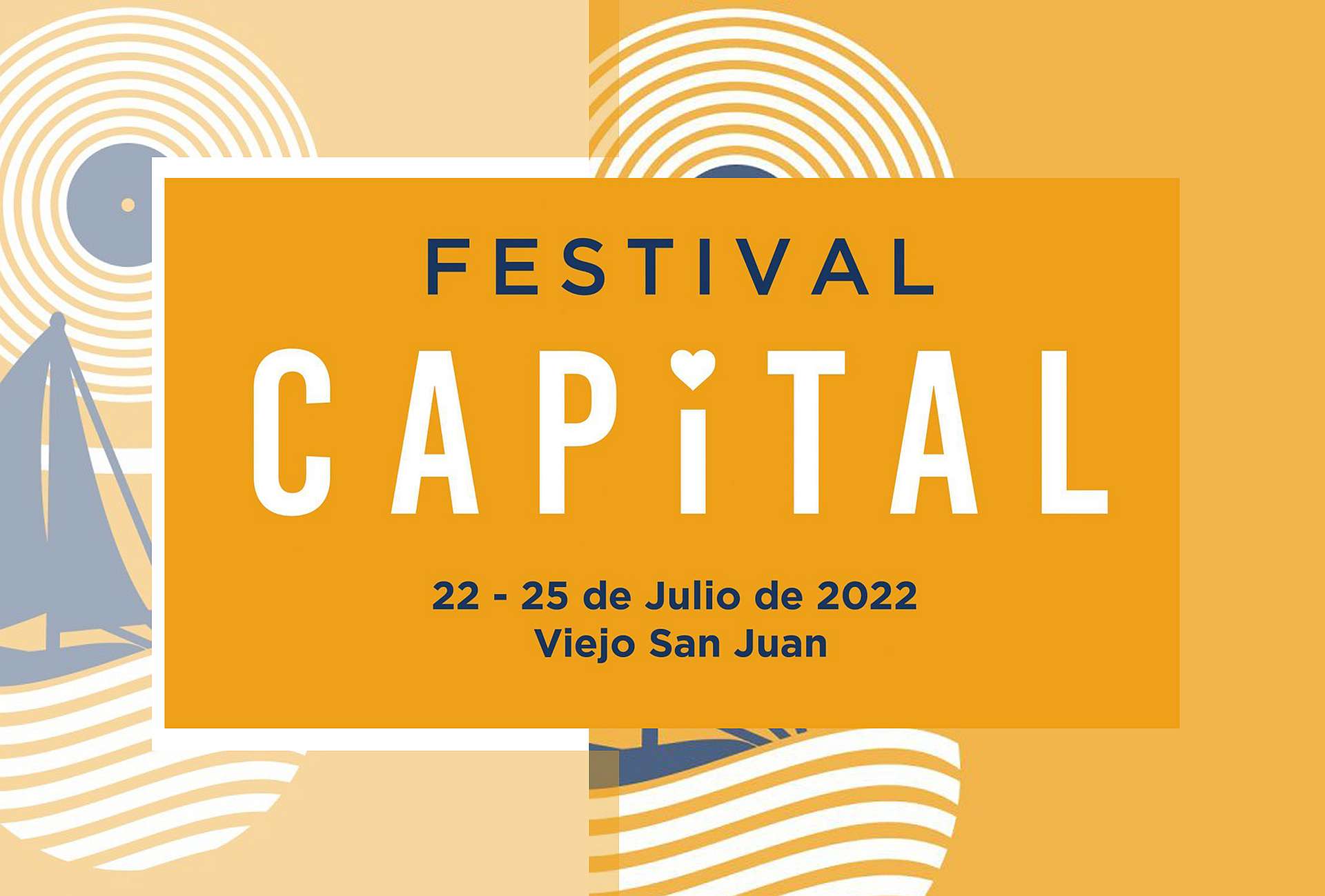 Festival Capital del 22 al 25 de julio en San Juan - Festival Capital del 22 al 25 de julio en San Juan