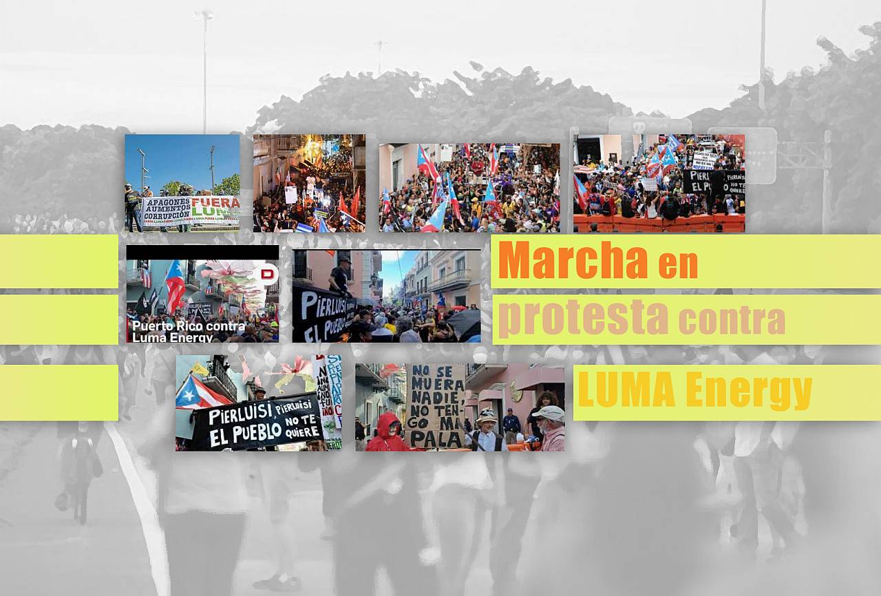 Marcha en protesta contra LUMA Energy - Marcha en protesta contra LUMA Energy