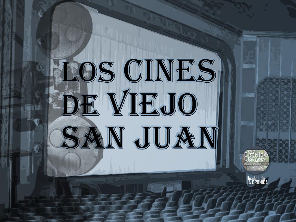 Los Cines de Viejo San Juan