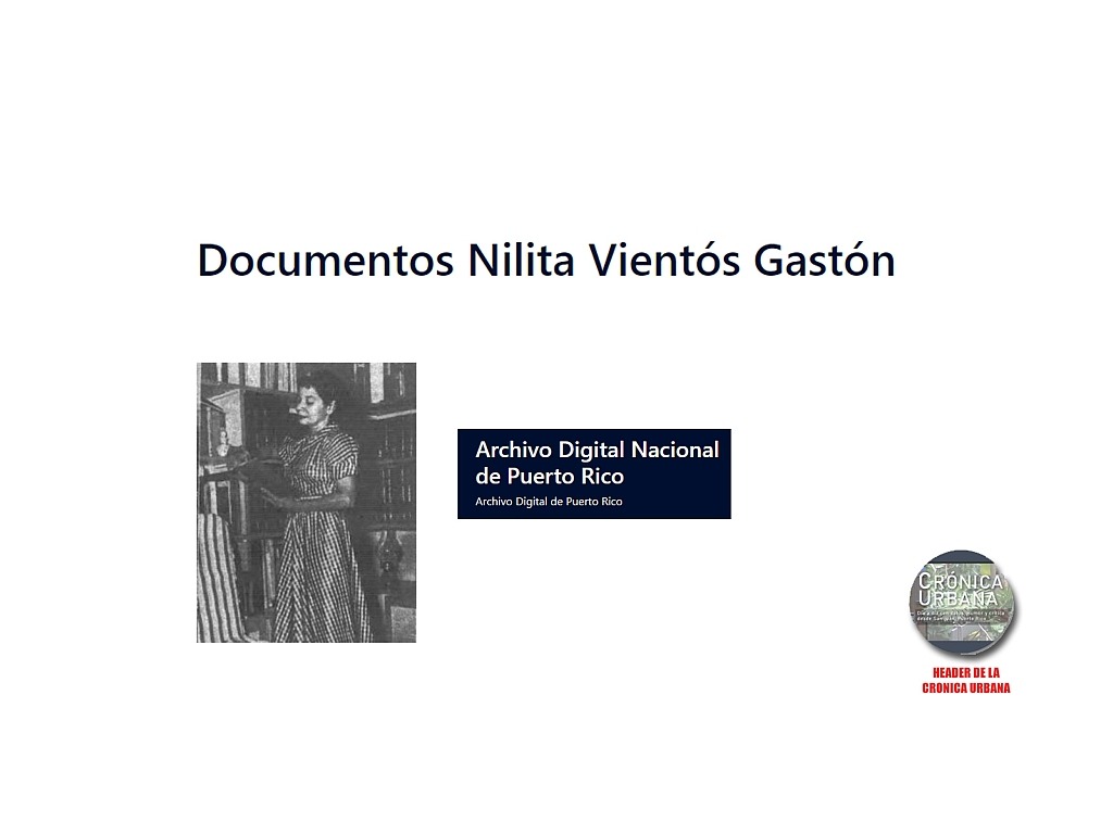 Archivo Digital Nacional de PR integra a Nilita Vientós Gastón