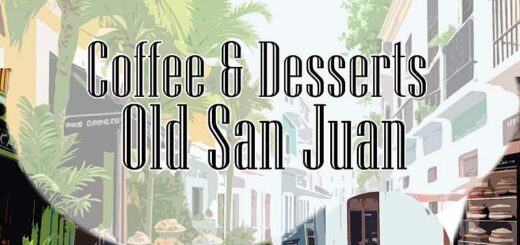 Old San Juan for Coffee & Desserts
