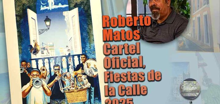 Cartel oficial de Fiestas de la Calle 2025 por Roberto Matos