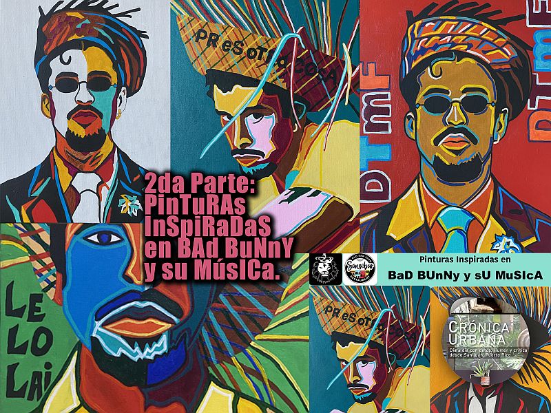 Bad Bunny y su Música parte 2, Arte de Joabel Ortiz Aponte en SanSe Bar