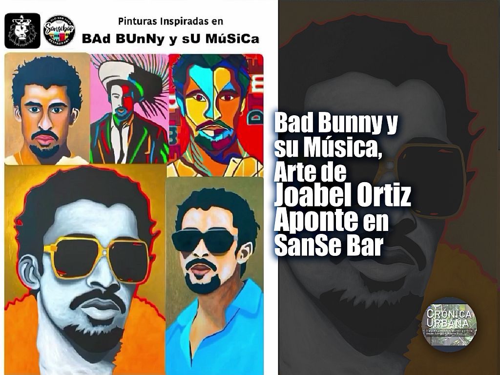 Bad Bunny y su Música, Arte de Joabel Ortiz Aponte en SanSe Bar