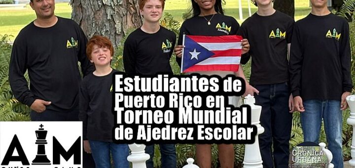 Estudiantes de Puerto Rico en Torneo Mundial de Ajedrez Escolar