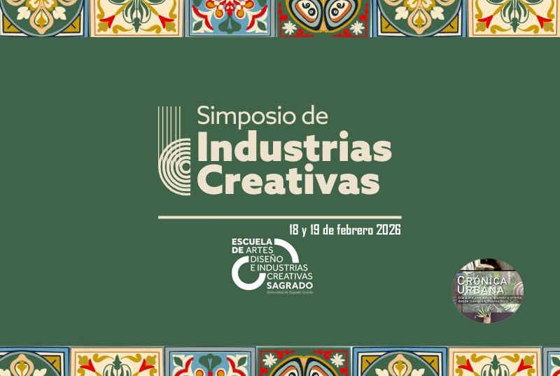 Simposio de Industrias Creativas, cuarta edición en Sagrado
